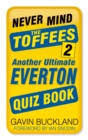 Never Mind the Toffees 2 - eBook