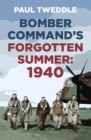 The Bomber Command's Forgotten Summer : 1940 - eBook