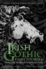 Irish Gothic Fairy Stories - eBook
