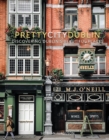 prettycitydublin : Discovering Dublin's Beautiful Places - Book