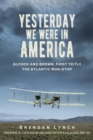 Yesterday We Were in America - eBook