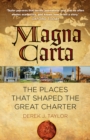 Magna Carta : The Places that Shaped the Great Charter - Book