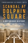 Scandal at Dolphin Square : A Notorious History - Book