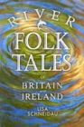 River Folk Tales of Britain and Ireland - Book