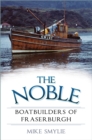 The Noble Boatbuilders of Fraserburgh - Book