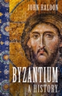 Byzantium : A History - Book