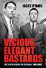 Vicious, Elegant Bastards - eBook