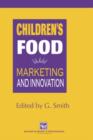 Children's Food : Marketing and innovation - Book