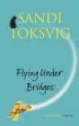 Flying Under Bridges - Book