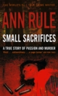 Small Sacrifices : A true story of Passion and Murder - Book
