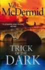 Trick Of The Dark : An ambitious, pulse-racing read from the international bestseller - Book