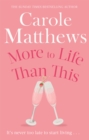 More to Life Than This : The heart-warming, escapist read from the Sunday Times bestseller - Book
