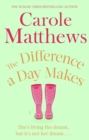 The Difference a Day Makes : The moving, uplifting novel from the Sunday Times bestseller - Book