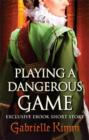Playing a Dangerous Game - eBook