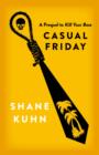 Casual Friday : A Kill Your Boss short story - eBook