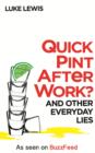 Quick Pint After Work? : And Other Everyday Lies - eBook