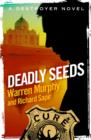 Deadly Seeds : Number 21 in Series - eBook