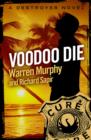 Voodoo Die : Number 33 in Series - eBook
