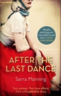 After the Last Dance : Two women. Two love affairs. One unforgettable story - eBook
