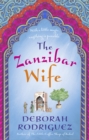 The Zanzibar Wife : The new novel from the internationally bestselling author of The Little Coffee Shop of Kabul - eBook