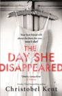 The Day She Disappeared : From the bestselling author of The Loving Husband - eBook