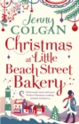 Christmas at Little Beach Street Bakery : The best feel good festive read this Christmas - eBook