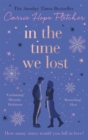 In the Time We Lost : the brand-new uplifting and breathtaking love story from the Sunday Times bestseller - Book