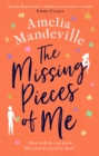 The Missing Pieces of Me : The hopeful, heartbreaking, hugely romantic novel from the bestselling author - eBook