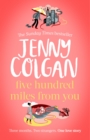 Five Hundred Miles From You : the most joyful, life-affirming novel of the year - eBook