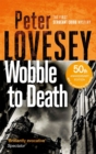Wobble to Death : The First Sergeant Cribb Mystery - Book