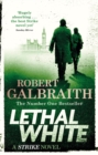 Lethal White : Cormoran Strike Book 4 - eBook