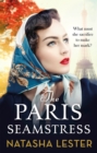 The Paris Seamstress : Transporting, Twisting, the Most Heartbreaking Novel You'll Read This Year - eBook