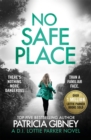 No Safe Place : A gripping thriller with a shocking twist - Book