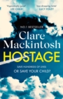 Hostage : The jaw-dropping, edge-of-your-seat Sunday Times bestselling thriller - Book