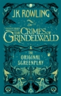 Fantastic Beasts: The Crimes of Grindelwald - The Original Screenplay - Book