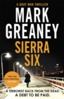 Sierra Six : The action-packed new Gray Man novel - soon to be a major Netflix film - eBook