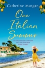 One Italian Summer : an irresistible, escapist love story set in Italy - the perfect summer read - eBook