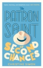 The Patron Saint of Second Chances : the most uplifting book you’ll read this year - Book
