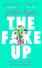 The Fake-Up : A hilarious new rom-com with unforgettably brilliant characters - Book