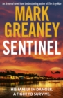 Sentinel : The relentlessly thrilling Armored series from the author of The Gray Man - eBook