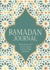 Ramadan Journal : A Stunning, Deluxe 30-Day Planner for Prayer, Fasting and Practising Gratitude - Book