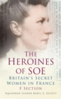 The Heroines of SOE - eBook