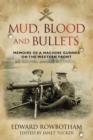 Mud, Blood and Bullets - eBook
