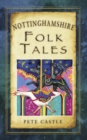 Nottinghamshire Folk Tales - Book
