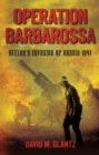 Operation Barbarossa : Hitler's Invasion of Russia 1941 - eBook