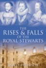 The Rises and Falls of the Royal Stewarts - eBook