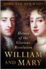 William and Mary : Heroes of the Glorious Revolution - eBook