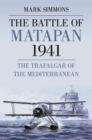 The Battle of Matapan 1941 : The Trafalgar of the Mediterranean - eBook
