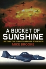 A Bucket of Sunshine : Life on a Cold War Canberra Squadron - eBook