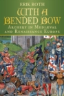 With a Bended Bow - eBook